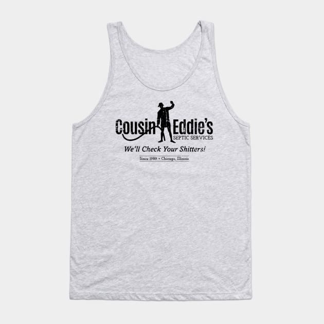 Cousin Eddie's Septic Services (Black Print) Tank Top by SaltyCult